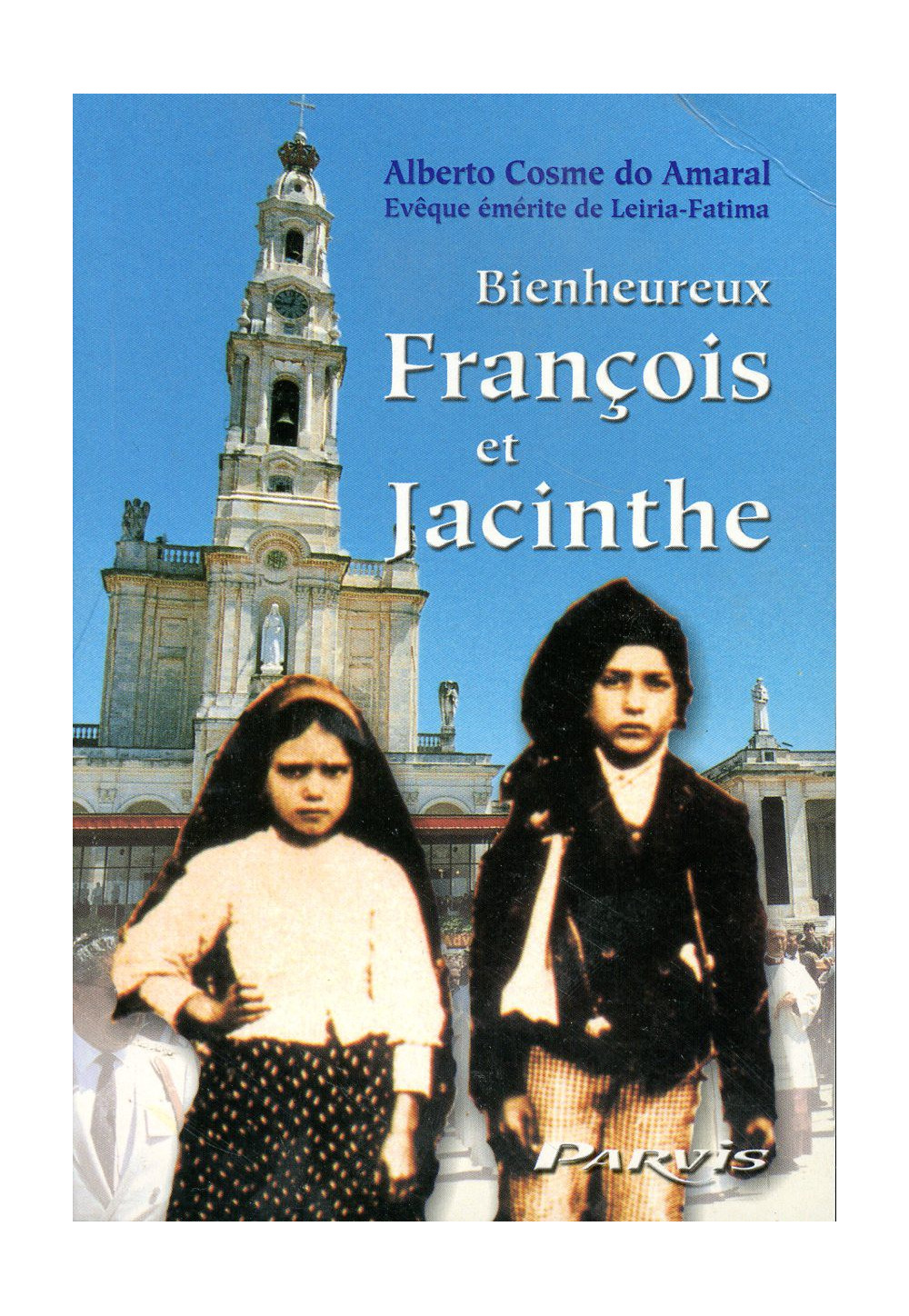 BIENHEUREUX FRANÇOIS ET JACINTHE