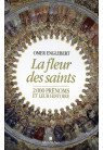 FLEUR DES SAINTS (LA) 2000 PRÉNOMS ET LEUR HISTOIRE