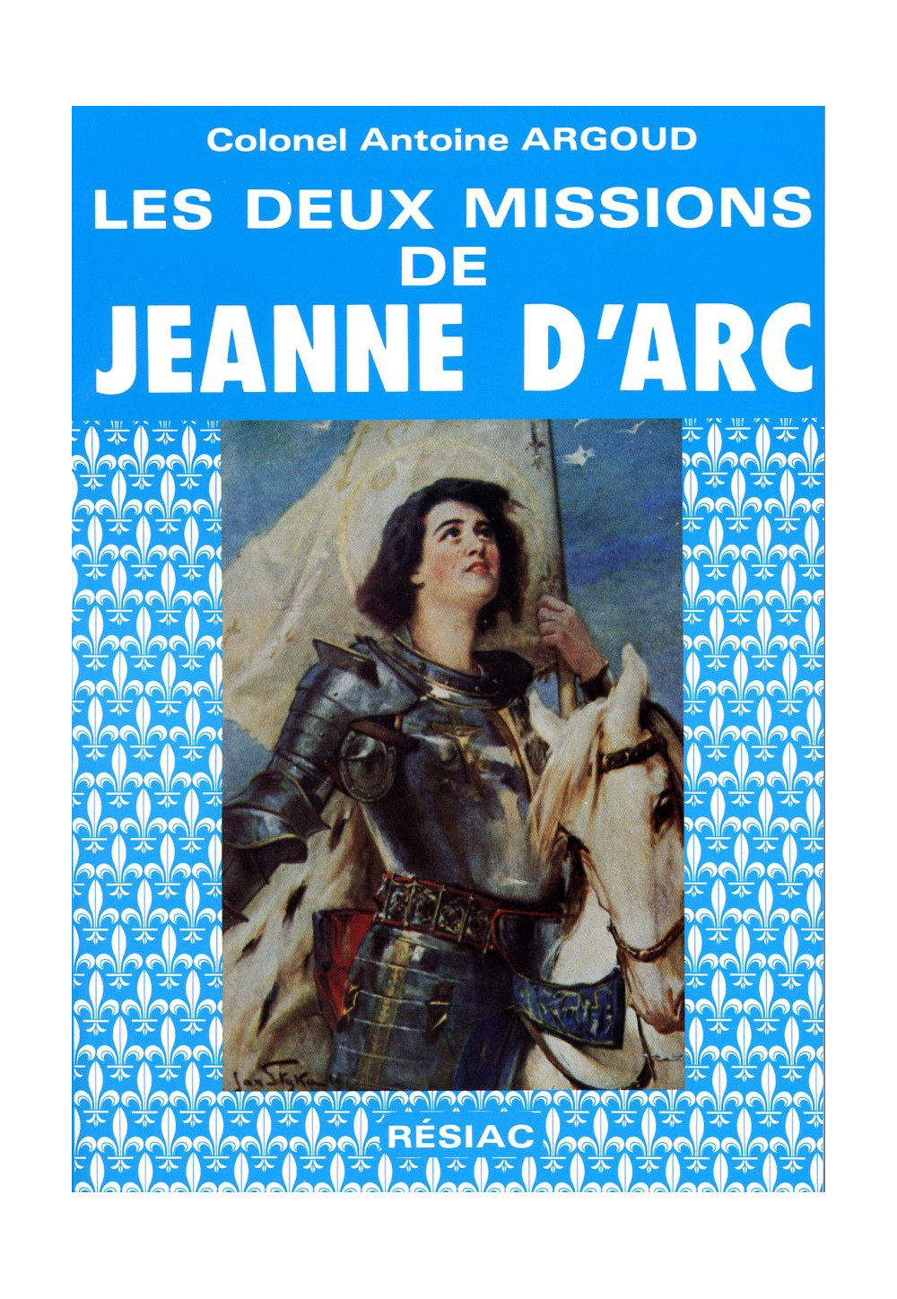 DEUX MISSIONS DE JEANNE D ARC (LES)