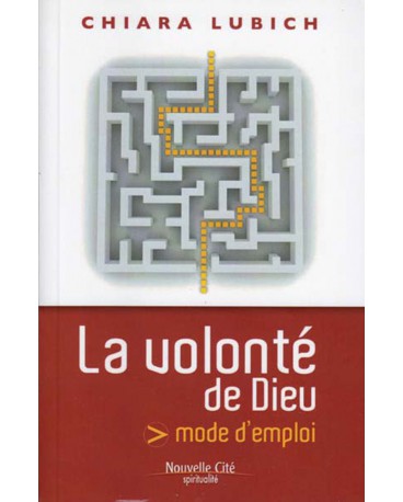 VOLONTE DE DIEU (LA) mode d'emploi