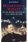 MONSEIGNEUR MAILLET ET LES PETITS CHANTEURS 