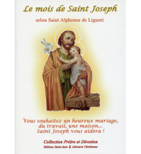 MOIS DE SAINT JOSEPH (LE) SELON SAINT ALPHONSE DE LIGUORI