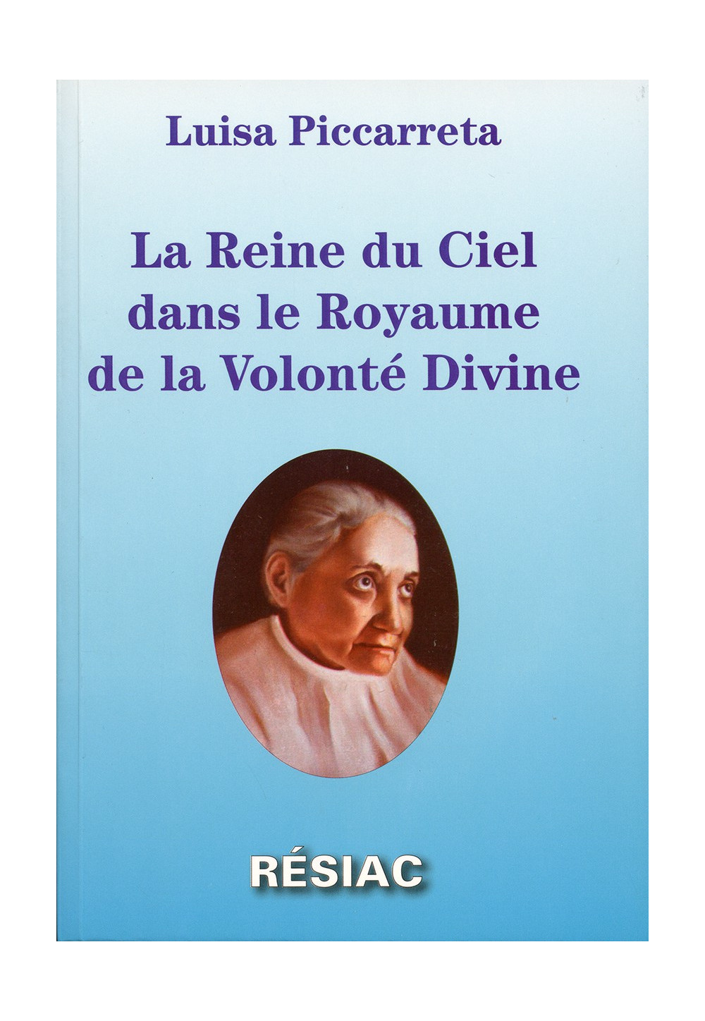 REINE DU CIEL DANS LE ROYAUME DE LA VOLONTE DIVINE