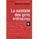 SAINTETÉ DES GENS ORDINAIRES (LA)