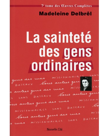 SAINTETÉ DES GENS ORDINAIRES (LA)