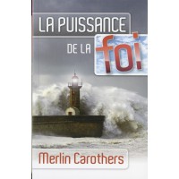 PUISSANCE DE LA FOI (LA)