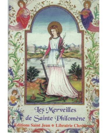 MERVEILLES DE SAINTE PHILOMÈNE (LES)