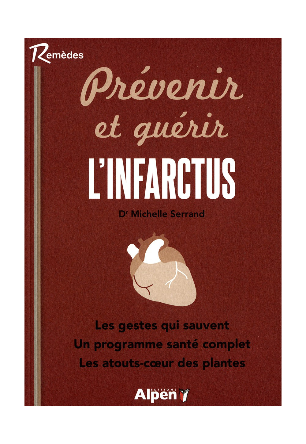 PRÉVENIR ET GUÉRIR L’INFARCTUS