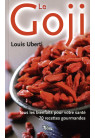 GOJI  (LE) - Tous les bienfaits pour votre santé