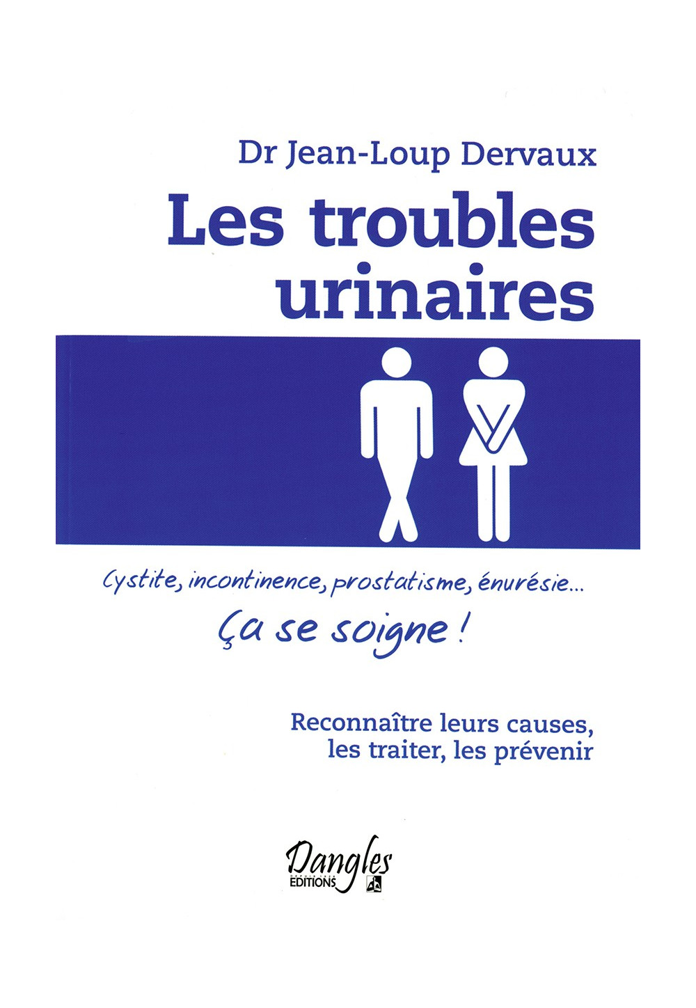 TROUBLES URINAIRES (LES) - Ça se soigne !