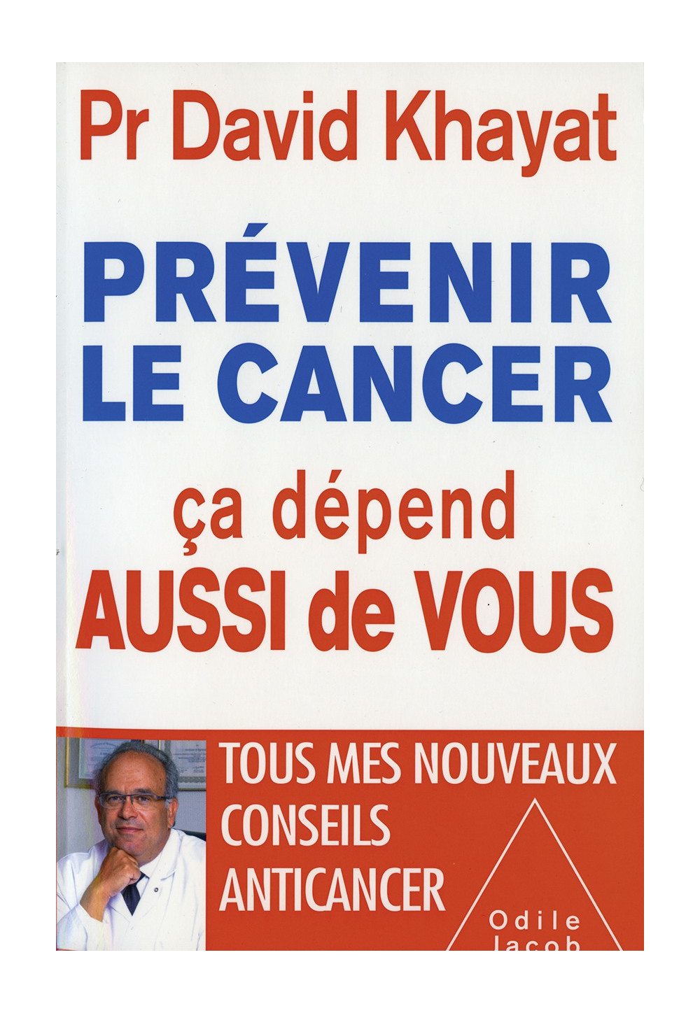 PRÉVENIR LE CANCER ÇA DÉPEND AUSSI DE VOUS