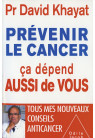 PRÉVENIR LE CANCER ÇA DÉPEND AUSSI DE VOUS