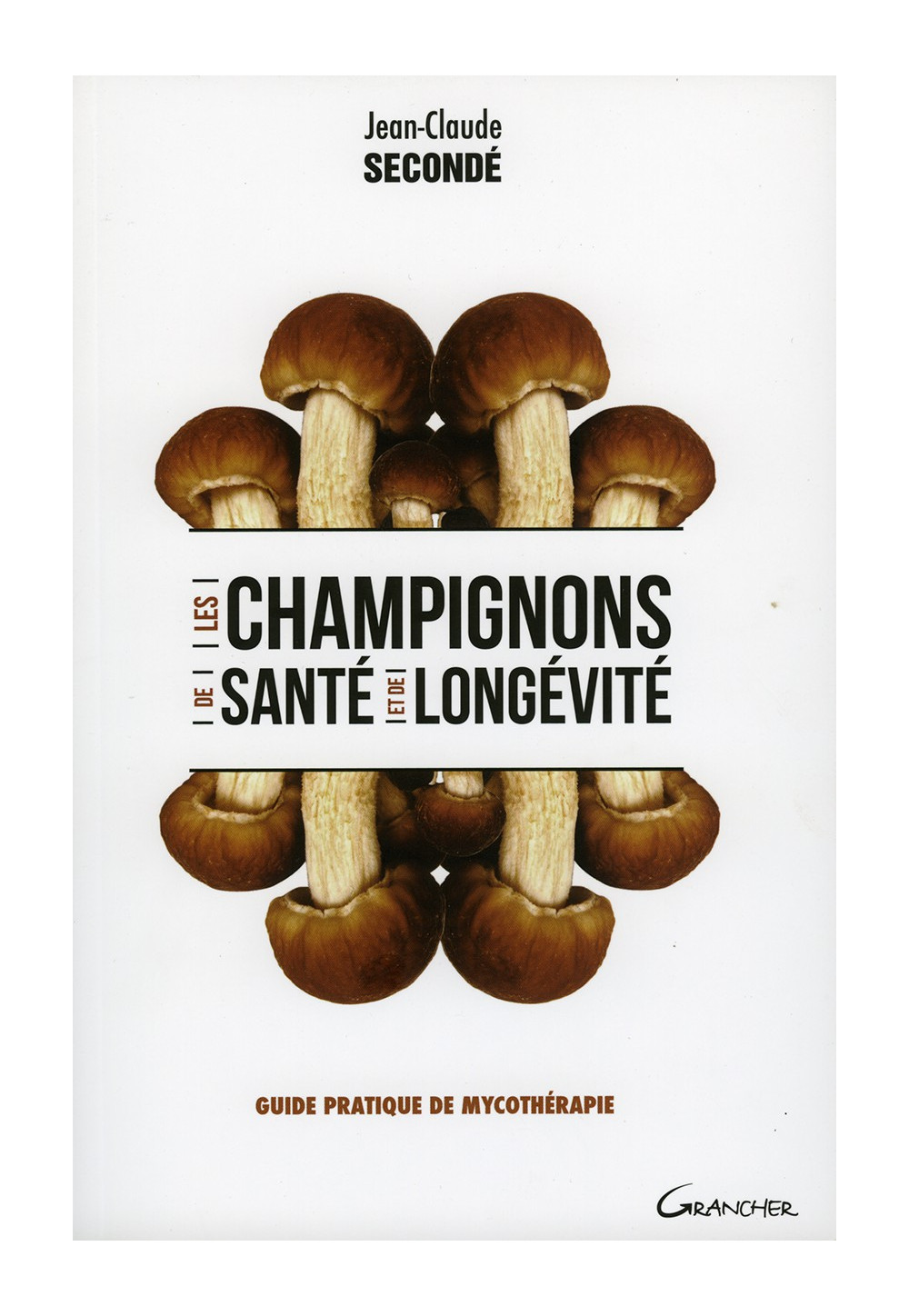 CHAMPIGNONS DE SANTÉ ET DE LONGÉVITÉ (LES)