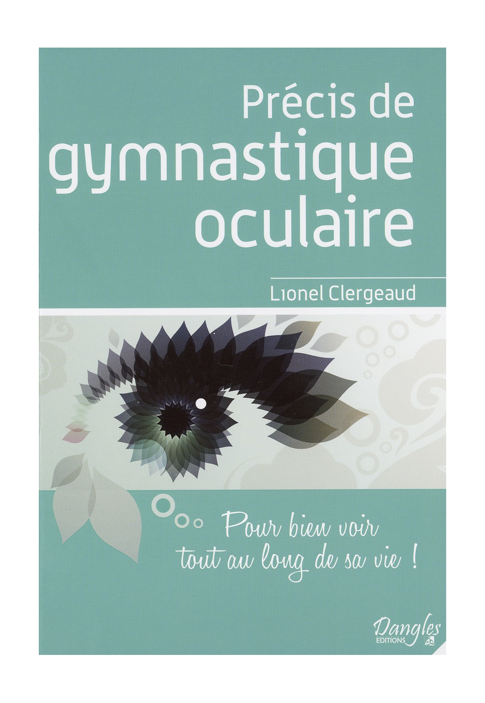 PRÉCIS DE GYMNASTIQUE OCULAIRE