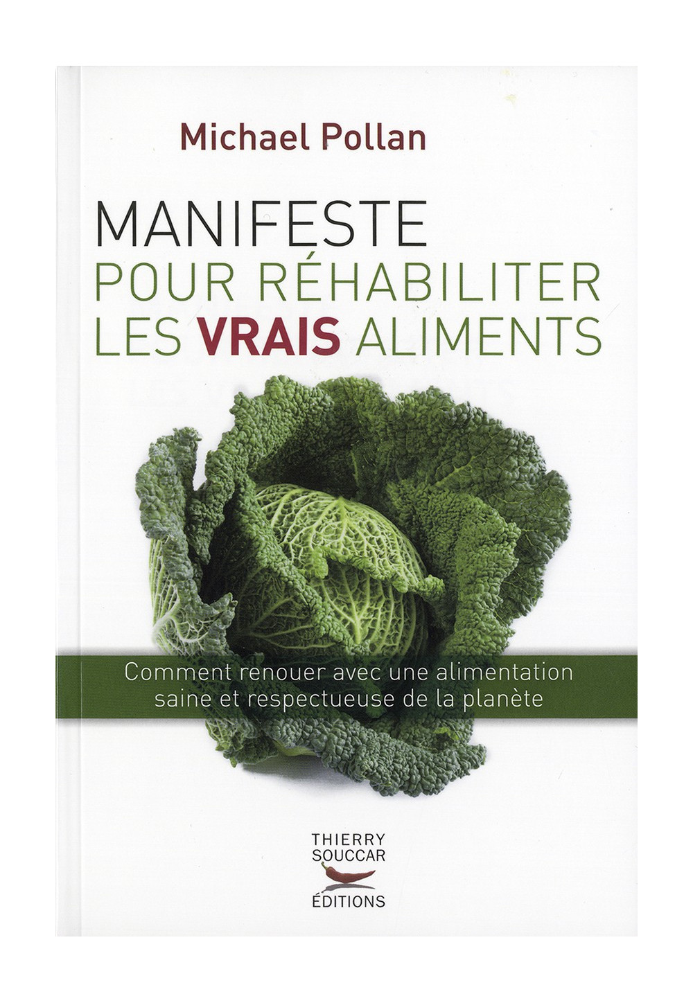 MANIFESTE POUR RÉHABILITER LES VRAIS ALIMENTS