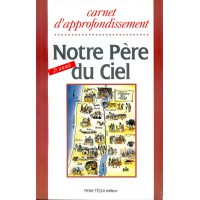 NOTRE PERE DU CIEL 2e ANNEE - Carnet d'approfondissement