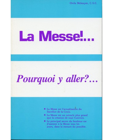 MESSE POURQUOI Y ALLER ? (LA)