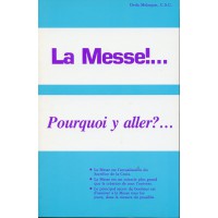 MESSE POURQUOI Y ALLER ? (LA)