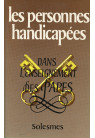 PERSONNES HANDICAPEES (LES) DANS L'ENSEIGNEMENT DES PAPES