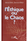 ÉTHIQUE OU LE CHAOS ? (L') 