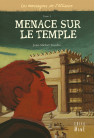 MENACE SUR LE TEMPLE T3