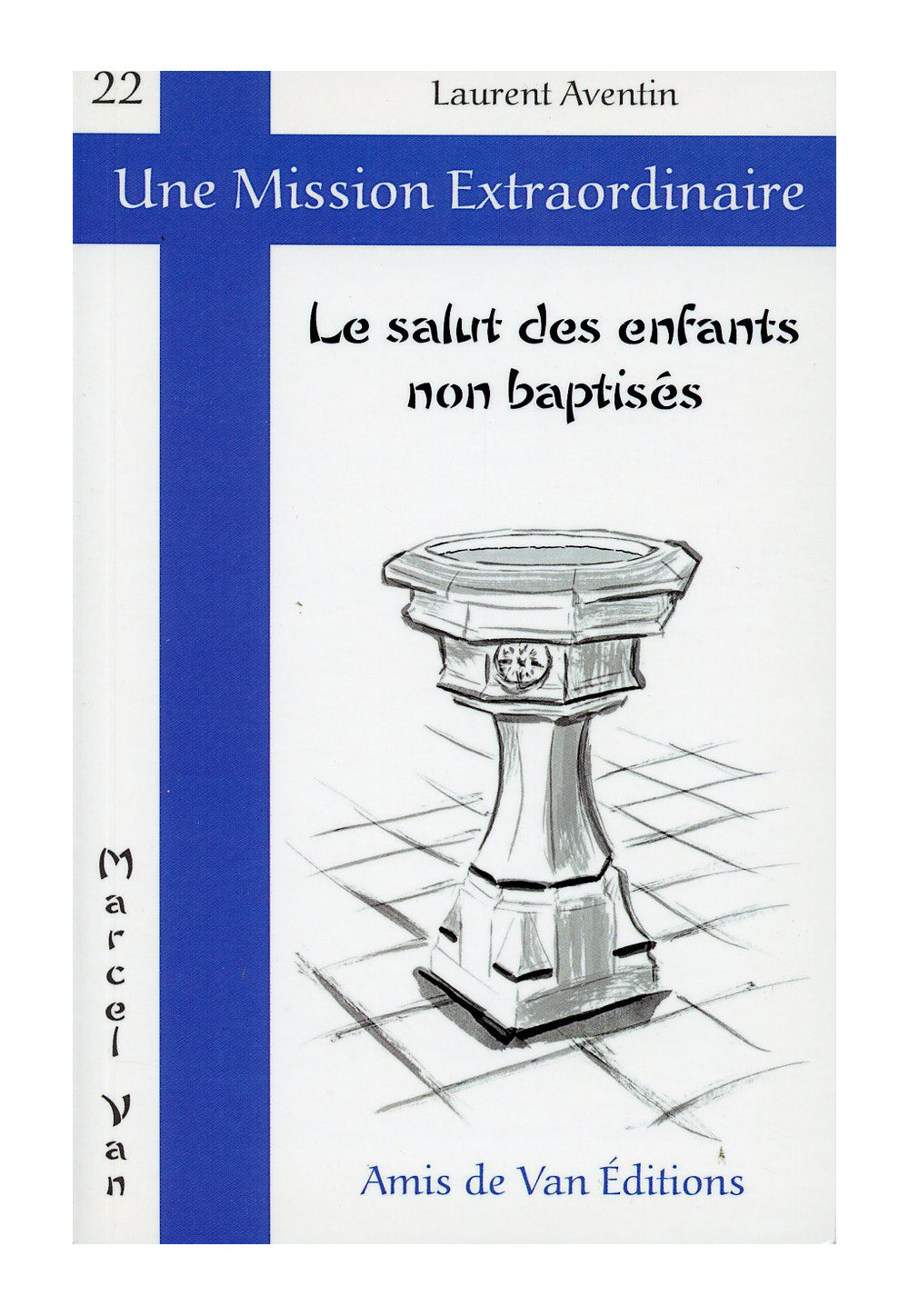 SALUT DES ENFANTS NON BAPTISÉS (LE)