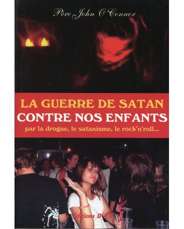 GUERRE DE SATAN CONTRE NOS ENFANTS (LA) 