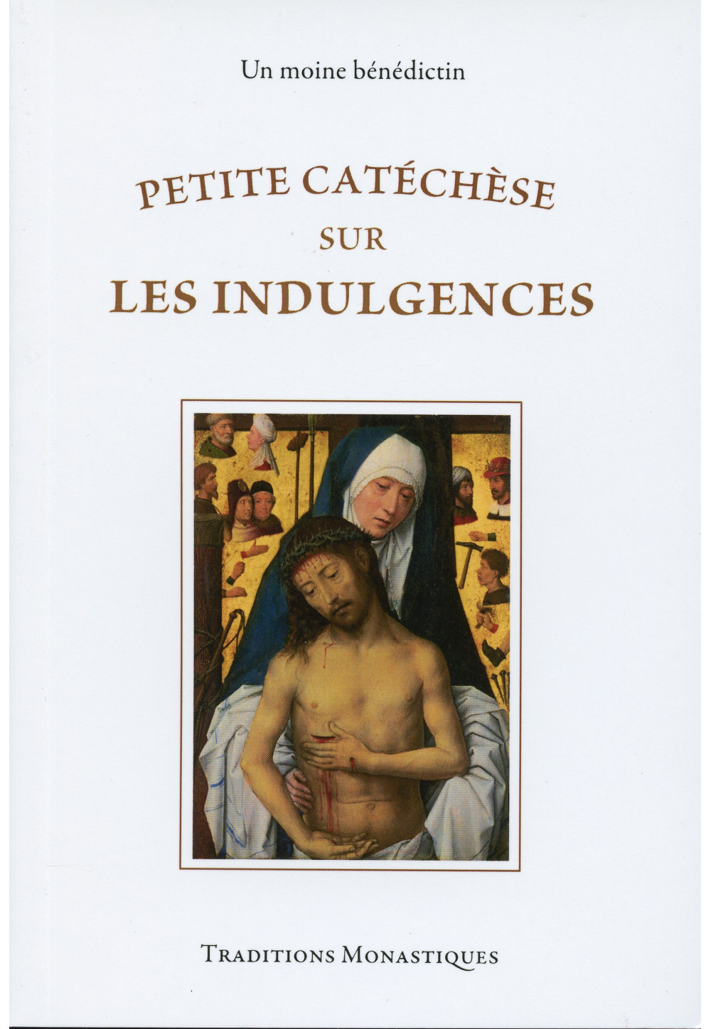 PETITE CATÉCHÈSE SUR LES INDULGENCES