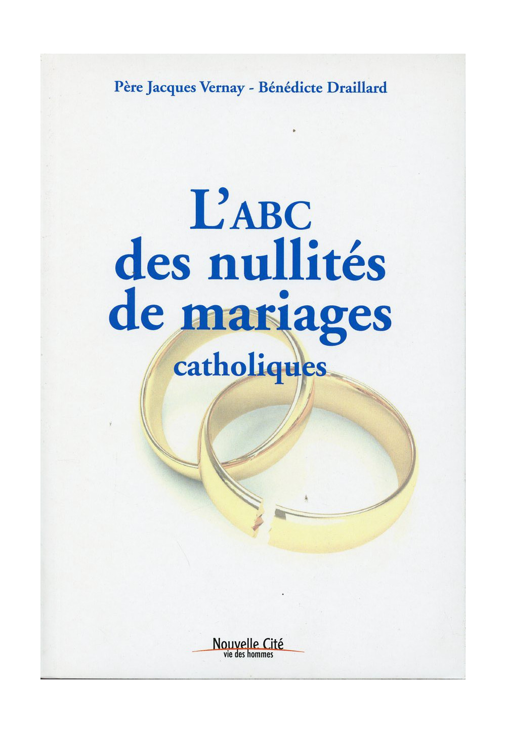 ABC DES NULLITÉS DE MARIAGES CATHOLIQUES (L')