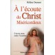 A L'ECOUTE DU CHRIST MISERICORDIEUX