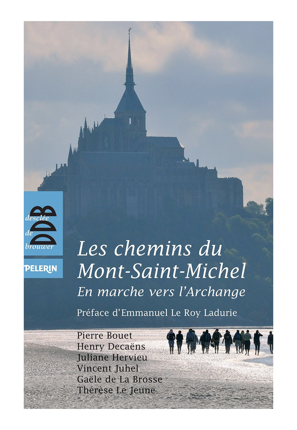 CHEMINS DU MONT SAINT-MICHEL (LES) En marche vers l'Archange