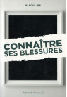 CONNAITRE SES BLESSURES