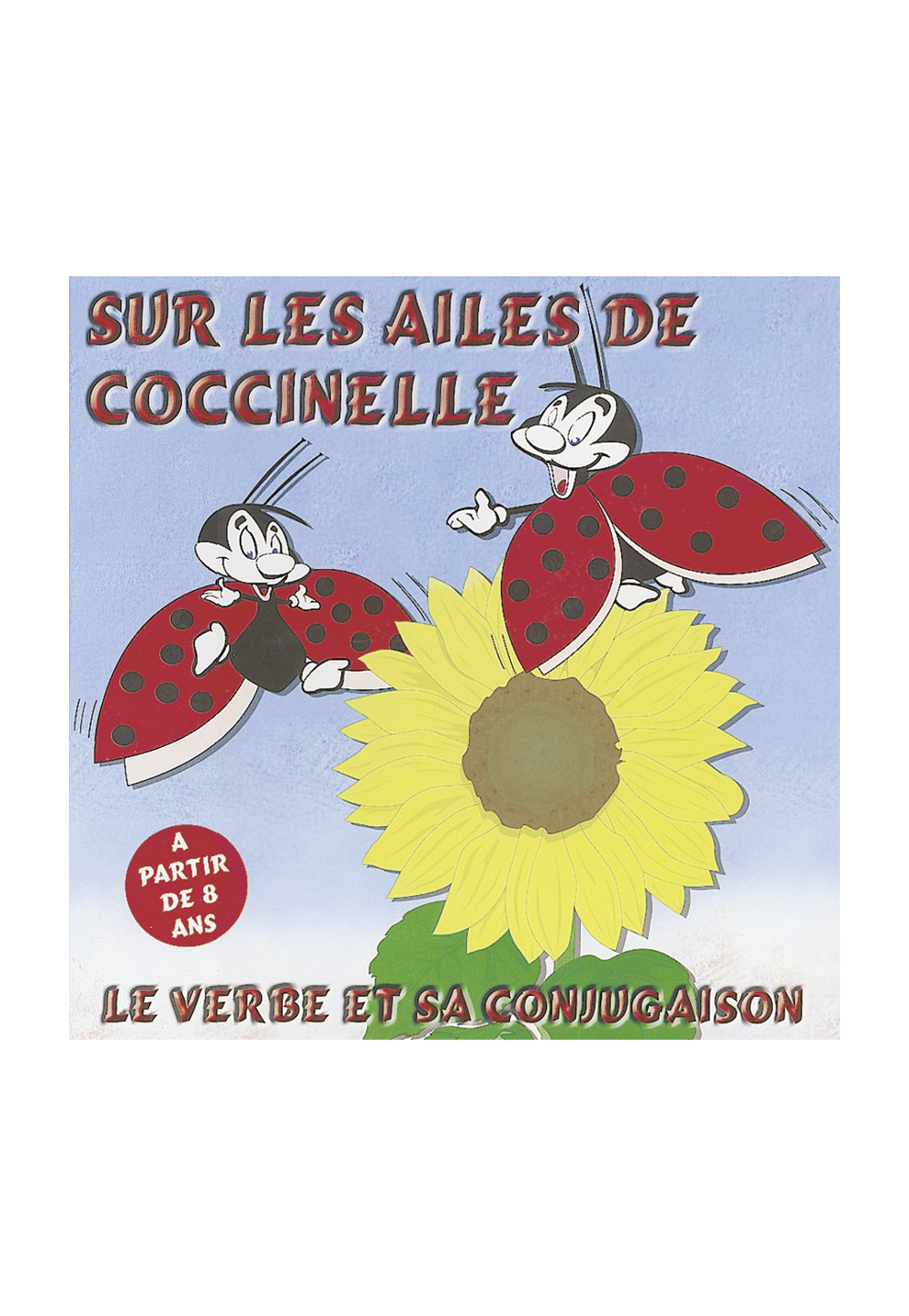 SUR LES AILES DE COCCINELLE