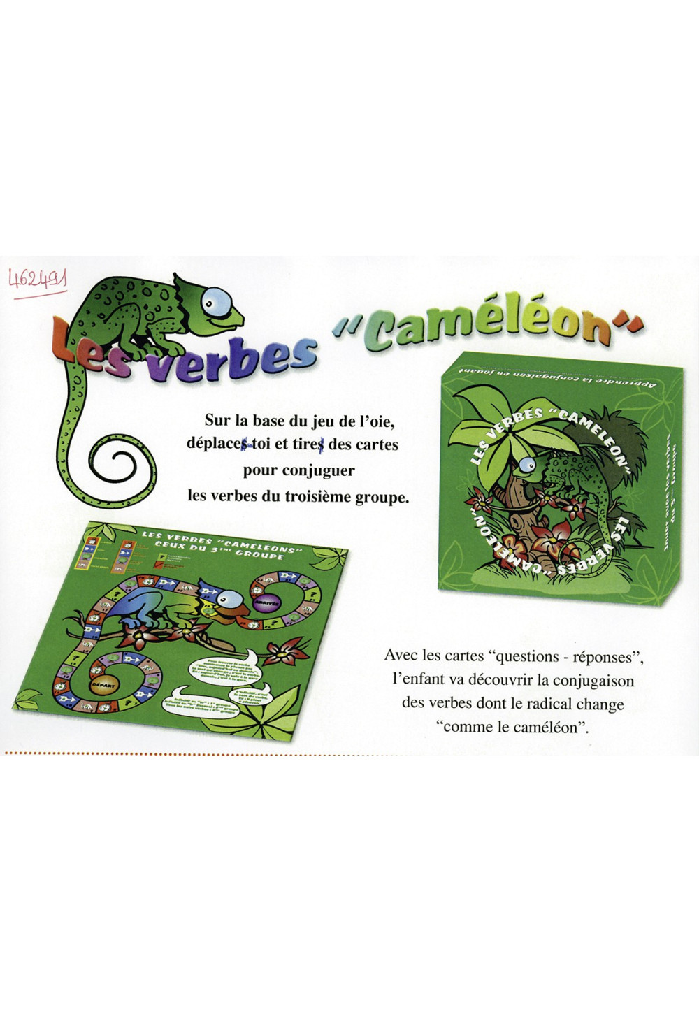 VERBES CAMELEON (LES) Conjugaison des verbes du 3e groupe