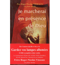 JE MARCHERAI EN PRÉSENCE DE DIEU