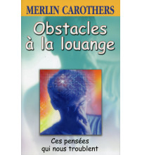 OBSTACLES A LA LOUANGE