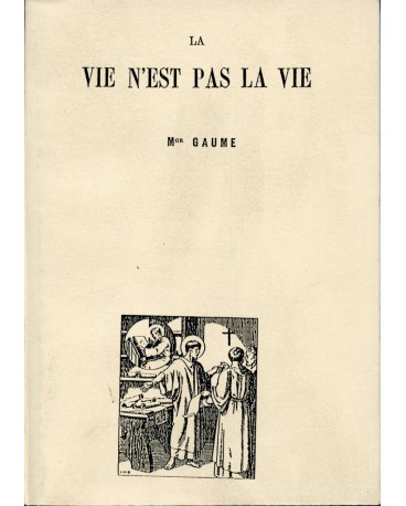 VIE N'EST PAS LA VIE (LA)