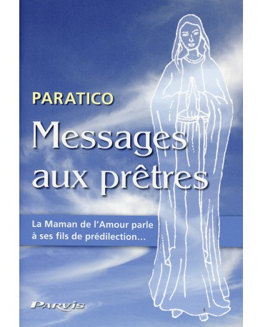 PARATICO MESSAGES AUX PRÊTRES