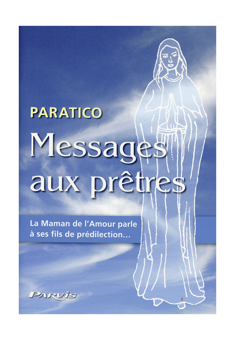 PARATICO MESSAGES AUX PRÊTRES