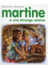 MARTINE 39 A UNE ÉTRANGE VOISINE