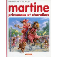 MARTINE 54 PRINCESSES ET CHEVALIERS