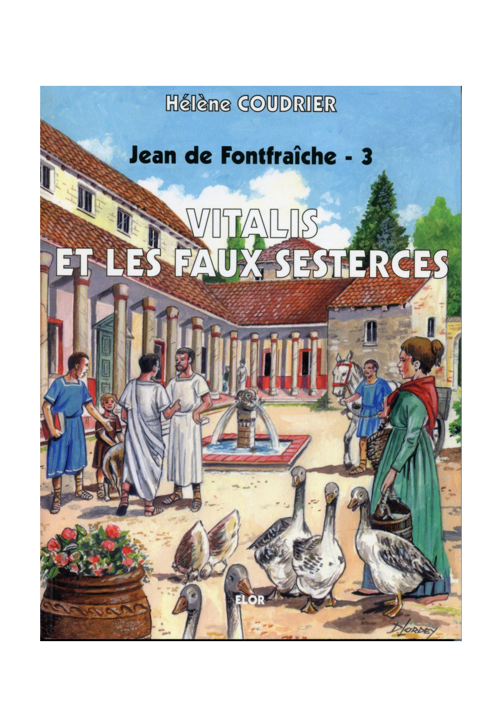 JEAN DE FONTFRAICHE 3. VITALIS ET LES FAUX SESTERCES