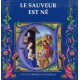 SAUVEUR EST NÉ (LE)