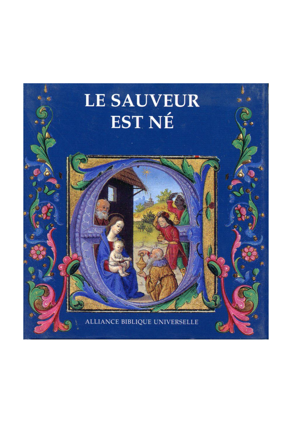 SAUVEUR EST NÉ (LE)