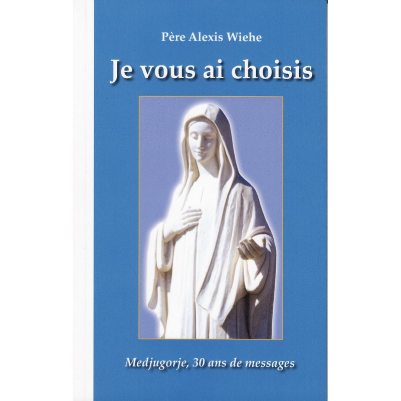 Je Vous Ai Choisis Editions Resiac 5191