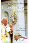 EUCHARISTIE VIE DU MONDE (L')