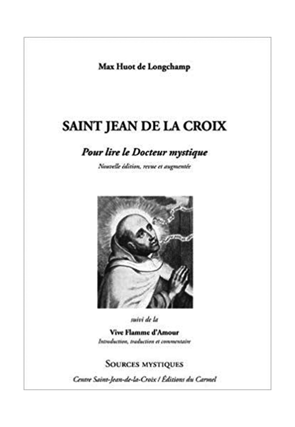 ST JEAN DE LA CROIX pour lire le docteur mystique