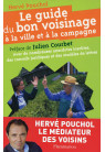 GUIDE DU BON VOISINAGE À LA VILLE ET LA CAMPAGNE (LE)