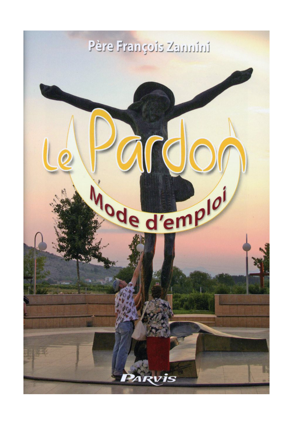 PARDON (LE) MODE D EMPLOI