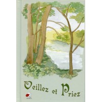 VEILLEZ ET PRIEZ